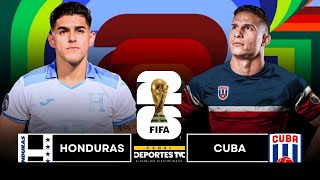 Honduras vs Cuba  Eliminatorias United 2026 [upl. by Duvall399]