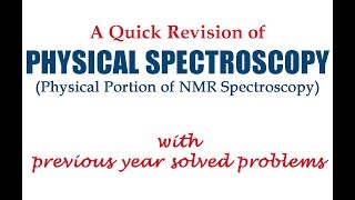 Physical Spectroscopy A Quick Revision of NMR Spectroscopy Physical Portion [upl. by Lyrej]