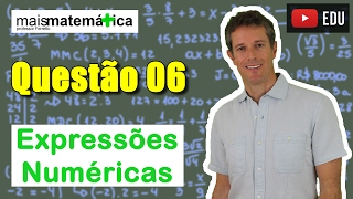 Questão 6  Expressões Numéricas [upl. by Burne306]