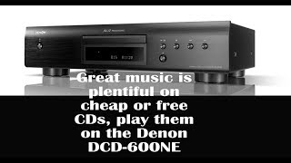 Denon DCD600NE just might be your first or last CD player [upl. by Sternlight]