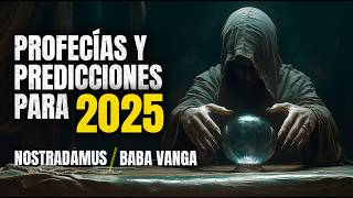 🔮 Sorprendentes PREDICCIONES para 2025 Se cumplirán todas😲 Debes estar preparado [upl. by Furlani]