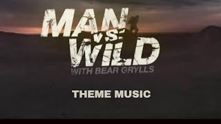 Man Vs Wild Theme Song 🎧 [upl. by Lurette]