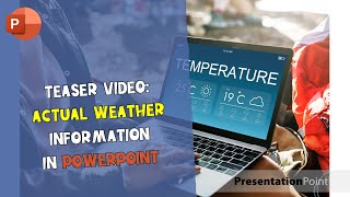 Teaser video  actual weather information in PowerPoint [upl. by Bohi601]