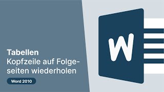 Word 2010 Tabellen – Kopfzeile auf Folgeseiten wiederholen [upl. by Yesdnik]