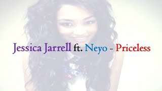 Jessica Jarrell ft Neyo  Priceless Lyrics [upl. by Haiacim794]