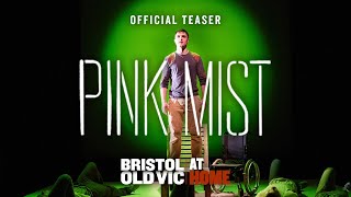 Pink Mist  Launch Trailer  Watch On Demand  Bristol Old Vic At Home [upl. by Aneeled]