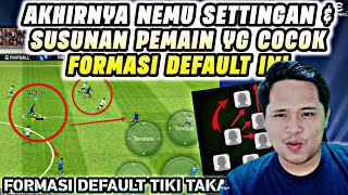 FORMASI TIKI TAKA SBC✅SETTINGAN ampSUSUNAN PEMAIN TERBAIK FORMASI DEFAULT 4312 EFOOTBALL 2024 MOBILE [upl. by Alikee]