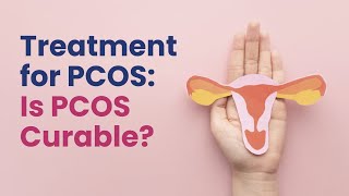 Treatment for PCOS Is PCOS Curable  MFine [upl. by Mickie]