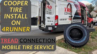 Tread Connection  Installs Cooper Discoverer AT3 LTs on Toyota 4Runner  Mobile Tire Service [upl. by Ruhnke]