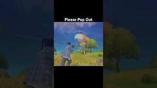 Please Pop Out fortnite fortnitebattleroyale shorts subscribe [upl. by Anahc947]