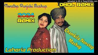 Chamkila Nonstop Mashup Dhol Remix Lahoria Production All Chamkila Songs Dj Bubby Lahoria Production [upl. by Aicele]