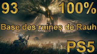 Elden Ring DLC 93 Guide 100 Base des ruines de Rauh PS5 [upl. by Umeh]