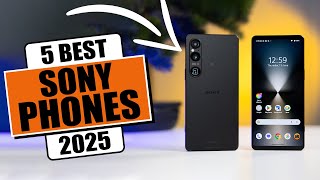 The 5 Best Sony Phones of 2025  Best Budget Phones [upl. by Omland]