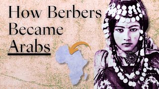 How Were North Africas Berbers Arabised [upl. by Ttirb]