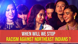 When Will We Stop Racism Against Northeast Indians  Axone [upl. by Lihka]