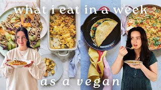 WHAT I EAT IN A WEEK  Quick and easy vegan recipes 🌱 [upl. by Fotina]