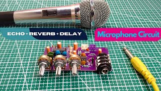 diy echo reverb microphone circuit  microphone amplifier circuit [upl. by Aitsirhc]