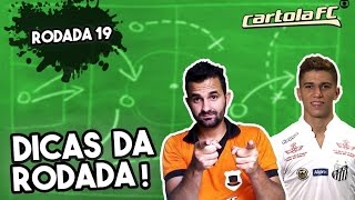 DICAS DA 19ª RODADA DO CARTOLA FC  2016 [upl. by Wahkuna]