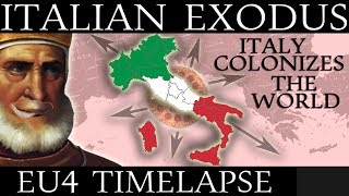 EU4 Timelapse Italian Exodus  Italy Colonizes The World [upl. by Assital]