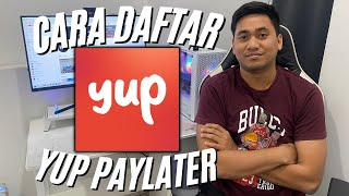 CARA DAFTAR YUP PAYLATER  CARA DAFTAR APLIKASI YUP PAYLATER [upl. by Minette375]