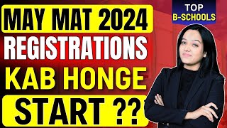 May MAT 2024 Registrations Expected Date  Top MBA Colleges Through MAY MAT ✅ mba mat2024 [upl. by Alieka]