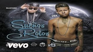 Sueños Rotos Letra Qba ft Balantainsz [upl. by Kenway672]