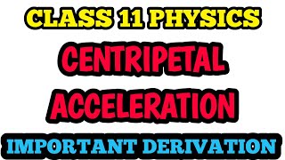 Derivation Centripetal Acceleration Class 11 Motion in a Plane class11physics [upl. by Hsakaa]