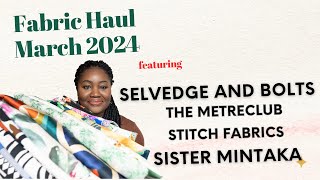 March 2024 Massive Fabric Haul [upl. by Otokam]