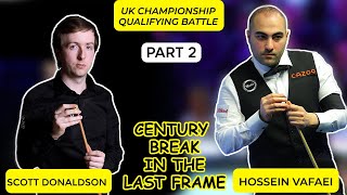 Final battle between Hossein Vafaei vs Scott Donaldson  UK championship qualifying Snooker 2023 [upl. by Boigie484]