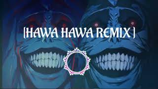 HAWA HAWA REMIX SLOWED X BEATZ trending [upl. by Rella]