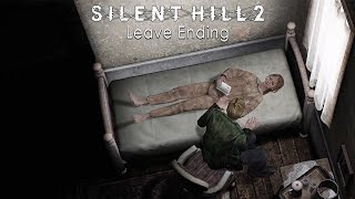 Silent Hill 2 Enhanced Edition  Leave Ending [upl. by Aihtekal]