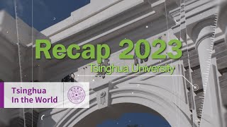 Recap 2023 Tsinghua Top News [upl. by End]