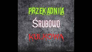 Przekładnia śrubowa i śrubowokulkowa [upl. by Sapphira]