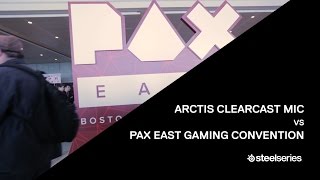 Arctis Mic vs PAX East [upl. by Otsedom]