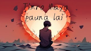 Timro Maya pauna lai Official song by pranik phuyel [upl. by Lionel534]