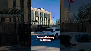 Russian Embassy in Ottawa Canada ottawa canada embassy russia [upl. by Hickey477]