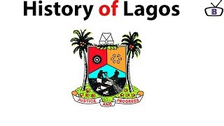 History of Lagos Nigeria [upl. by Waneta419]