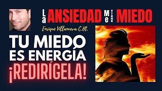 ANSIEDAD TU MIEDO ES ENERGIA ¡REDIRIGELA [upl. by Wiltshire775]