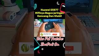 Mifi Huawei E5577 ini Bagus Banget Guys Jaringan Kencang Dan Stabil fyp HuaweiE5577 MifiBagus [upl. by Townie]