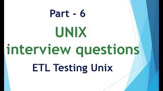 UNIX amp Linux interview questions for ETL Testing Part 6 [upl. by Kenlee401]