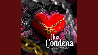 Una Condena [upl. by Ecnirp]