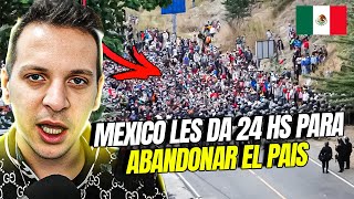 MÉXICO EXIGE a la Caravana Migrante ABANDONAR el PAÍS en un PLAZO de 24 HORAS 🇲🇽 [upl. by Nairdna]