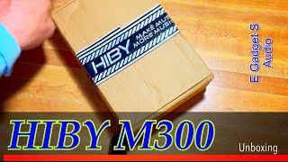 Hiby M300 Android 13 DAP mp3 and lossless music player Unboxing [upl. by Merry]