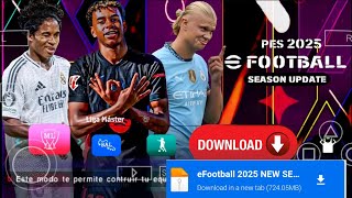 EFOOTBALL PES 2025 PPSSPP Full Update Transfers amp Kits 202425 Real Faces UPDATE Version [upl. by Ragen]