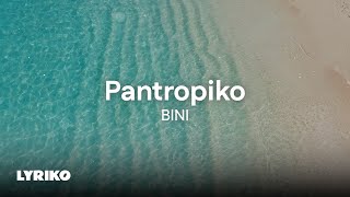 BINI  Pantropiko Lyric Video [upl. by Aracaj]