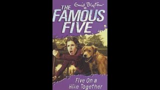 10Five On a Hike Together Enid Blyton Audiobook Abridged Famous 5 [upl. by Persson]