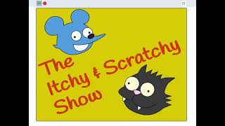 The Itchy and Scratchy Show Intro on Scratch Made by me [upl. by Lambart453]