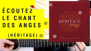 ÉCOUTEZ LE CHANT DES ANGES HÉRITAGE CANTIQUES DE NOËL  Tuto guitare [upl. by Llien411]