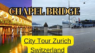 Switzerland Day 2Zurich Tours  LuzernSwitzerland  One of the oldest bridges in Europe [upl. by Elamaj]