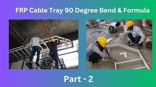 FRP Cable Tray 90 Degree Bend  Electrical Cable Tray Fabrication Work [upl. by Nilram]